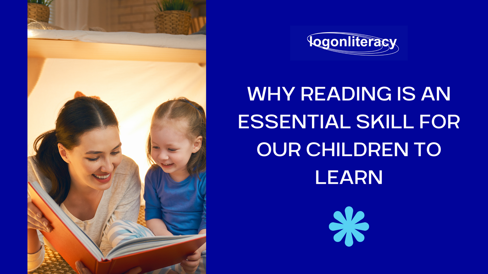 Why reading is an essential skill for our children to learn