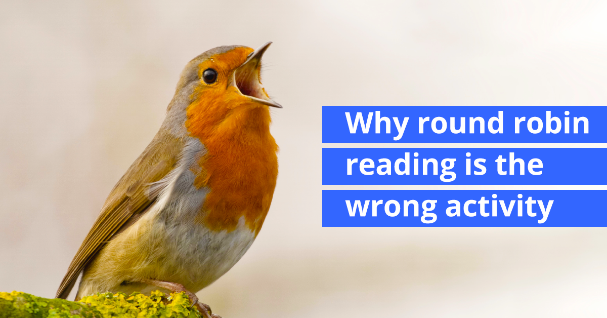 Why round robin reading is the wrong activity