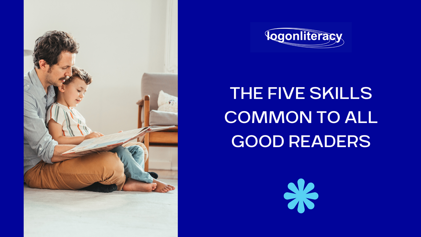 Reader Know The five skills common to all good readers - logonliteracy