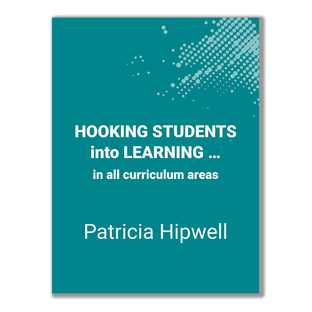 Cover of the teachers guide "Hooking Students Into Learning... in all curriculum areas" by Patricia Hipwell